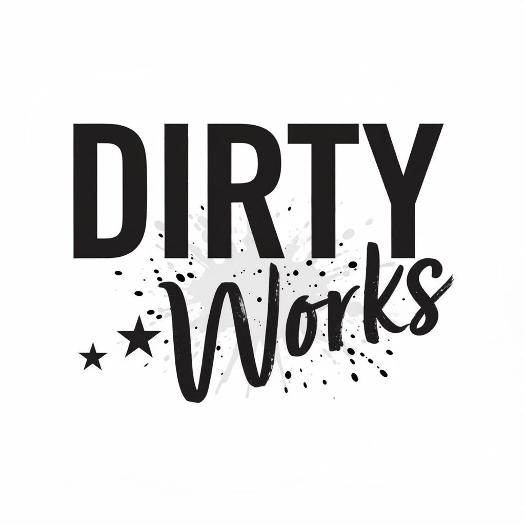 Dirty Works